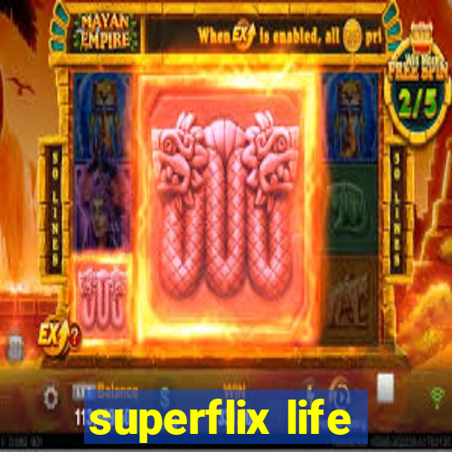 superflix life